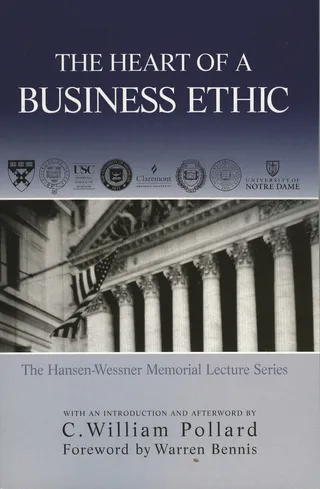 Heart of A Business Ethic