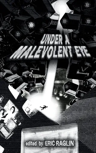 Under a Malevolent Eye