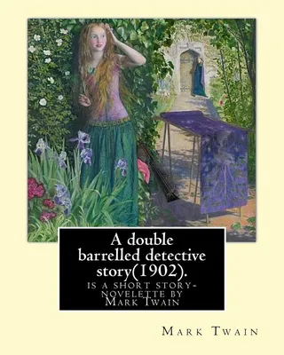 A Double Barreled Detective Story