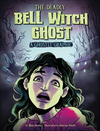 The Deadly Bell Witch Ghost