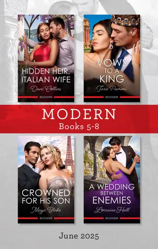Hidden Heir, Italian Wife / Vows To A King / Crowned For His Son / A Wedding Between Enemies