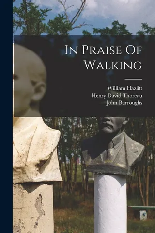 In Praise of Walking