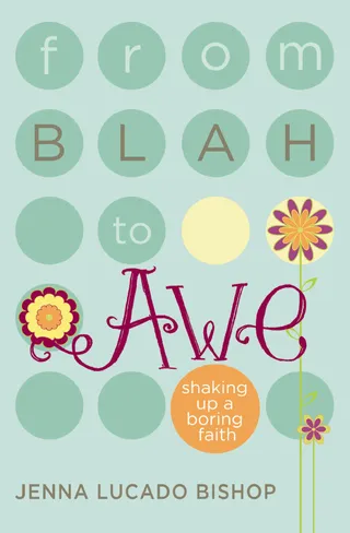 From Blah to Awe