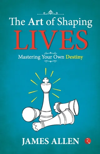 The Art of Shaping Lives