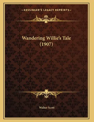 Wandering Willie's Tale 1907