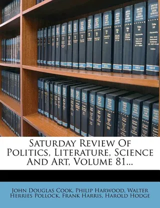 Saturday Review Of Politics, Literature, Science And Art