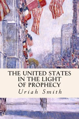 The United States in the Light of Prophecy