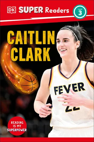 DK Super Readers Level 3 Caitlin Clark