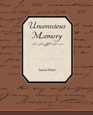 Unconscious Memory