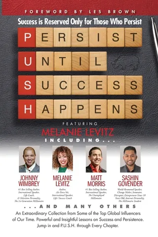 P. U. S. H. Persist until Success Happens