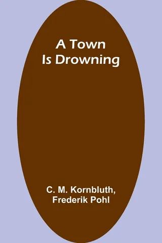 A Town Is Drowning