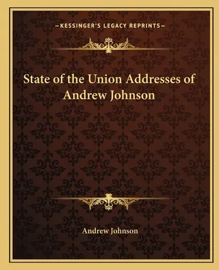State of the Union Addresses of Andrew Johnson