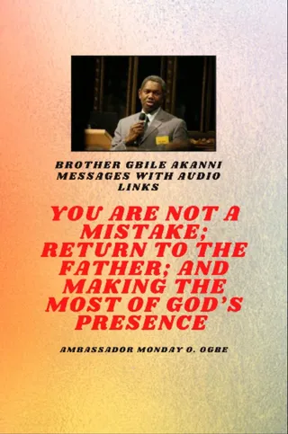 Brother Gbile Akanni Messages with Audio links