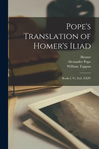 Pope's Translation of Homer's Iliad