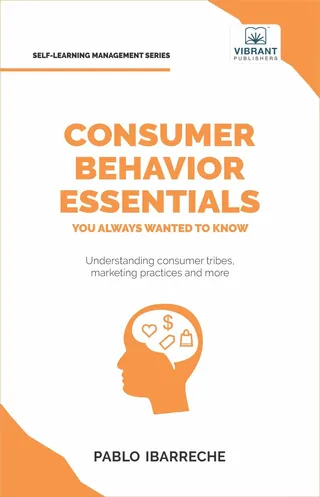 Consumer Behavior Essentials You Always Wanted To Know