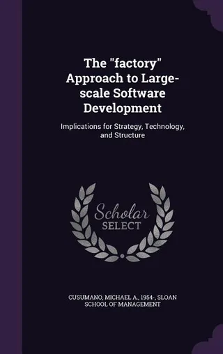 The "factory" Approach to Large-scale Software Development
