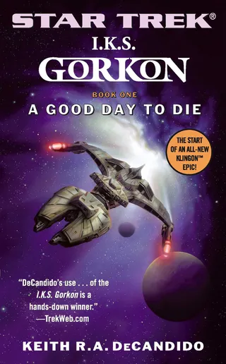 A Good Day to Die: Star Trek: IKS Gorkon
