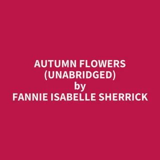 Autumn Flowers