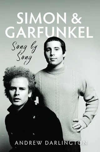 Simon & Garfunkel: Song by Song