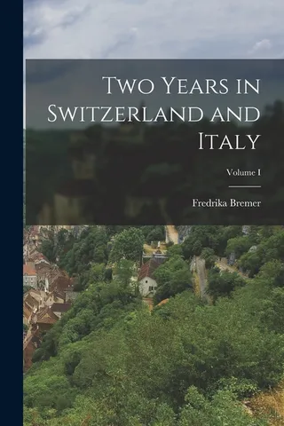 Two Years in Switzerland and Italy
