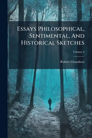 Essays Philosophical, Sentimental, And Historical Sketches