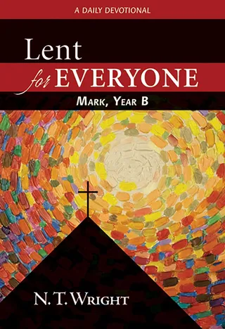 Lent for Everyone: Mark