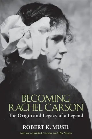 Becoming Rachel Carson
