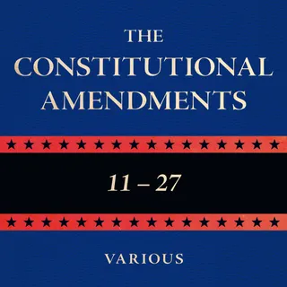 The Constitutional Amendments, 11-27