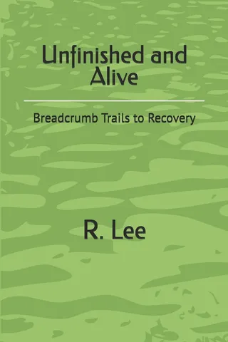 Unfinished and Alive