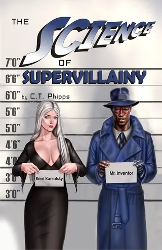 The Science of Supervillainy