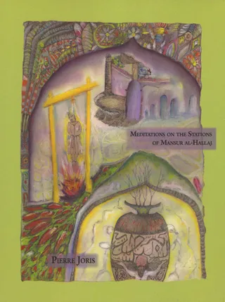 Meditations on the Stations of Mansur Alhallaj