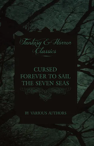 Cursed Forever to Sail the Seven Seas