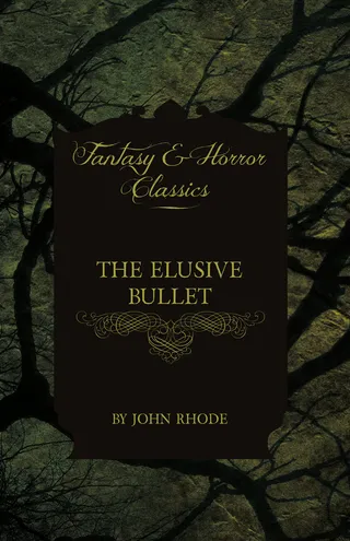 The Elusive Bullet