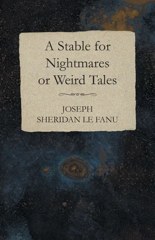 A Stable for Nightmares; or, Weird Tales