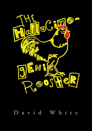 Hallucinogenic Rooster