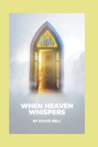 When Heaven Whispers