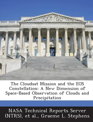 The Cloudsat Mission and the EOS Constellation
