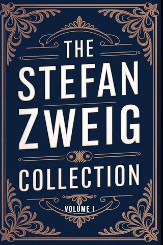 The Stefan Zweig Collection - Volume 1