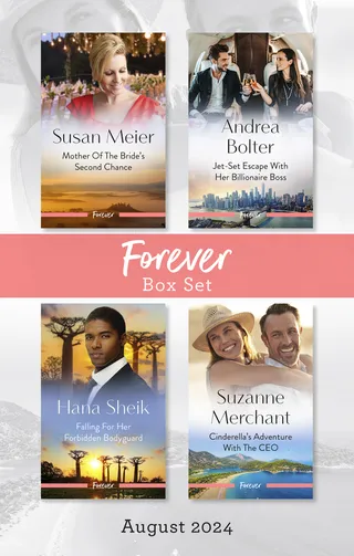Mother Of The Bride's Second Chance / Jet-Set Escape With Her Billionaire Boss / Falling For Her Forbidden Bodyguard / Cinderella’s Adventure With The CEO