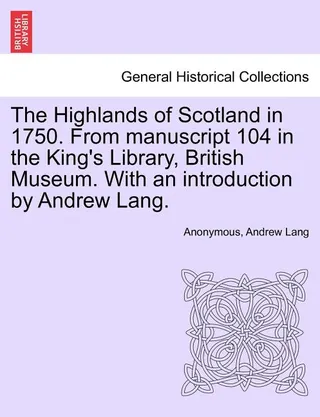The Highlands of Scotland in 1750
