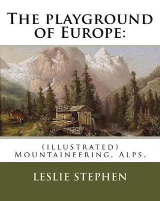 The playground of Europe