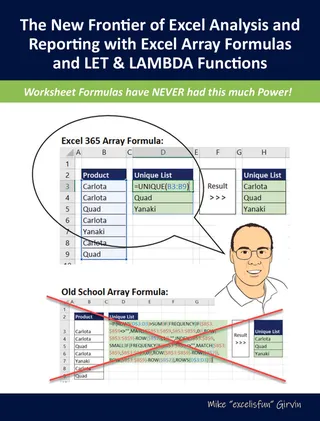 The Frontier of Excel Analysis and Reporting with Excel Array Formulas and Let & Lambda Functions