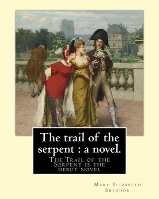 The Trail of the Serpent