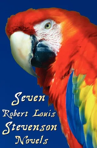 Seven Robert Louis Stevenson Novels, Complete and