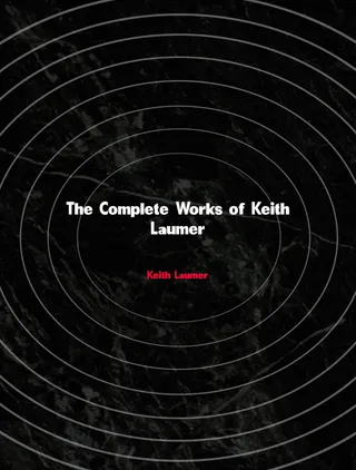 Complete Works of Keith Laumer