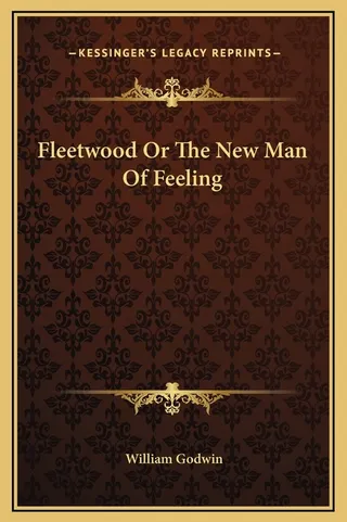 Fleetwood Or The New Man Of Feeling
