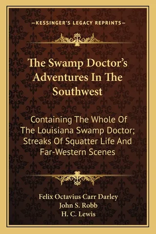 The Swamp Doctor's Adventures In The Southwest