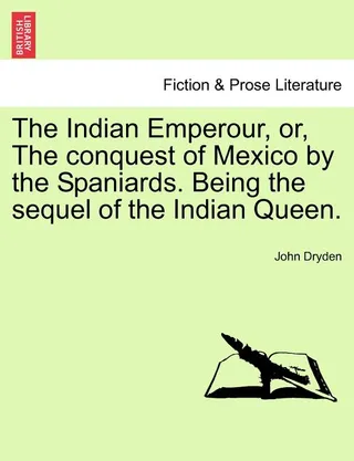The Indian Emperour