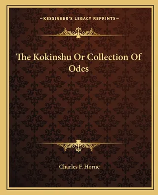 The Kokinshu Or Collection Of Odes