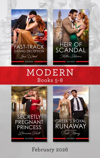 Fast-Track Dating Deception / Heir Of Scandal / Secretly Pregnant Princess / Greek's Royal Runaway